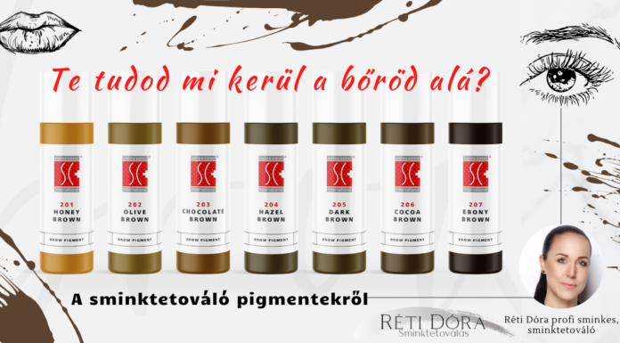 Sminktetováló pigmentek – Te tudod mi kerül a bőröd alá? Pigmentek - te tudod mi kerül a bőröd alá?