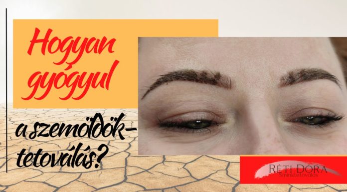 Szemöldöktetoválás gyógyulása szemöldöktetoválás gyógyulása