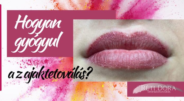 Hogyan gyógyul az ajaktetoválás? ajaktetoválás gyógyulása